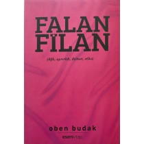 Falan Filan, Aşk, ayrılık, ihanet, seks - Oben BUDAK  Esen Kitap Yayınları  25,00 TL - eskicievi.com'da