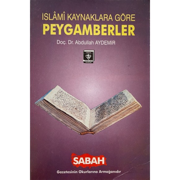 islami Kaynaklara Göre Peygamberler - Doç. Dr. Abdullah Aydemir  Sabah Yayınları  20,00 TL - eskicievi.com'da