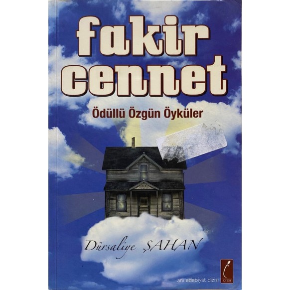 Fakir Cennet Ödüllü Özgün Öyküler - Dürsaliye Şahan  Crea Yayınları  25,00 TL - eskicievi.com'da