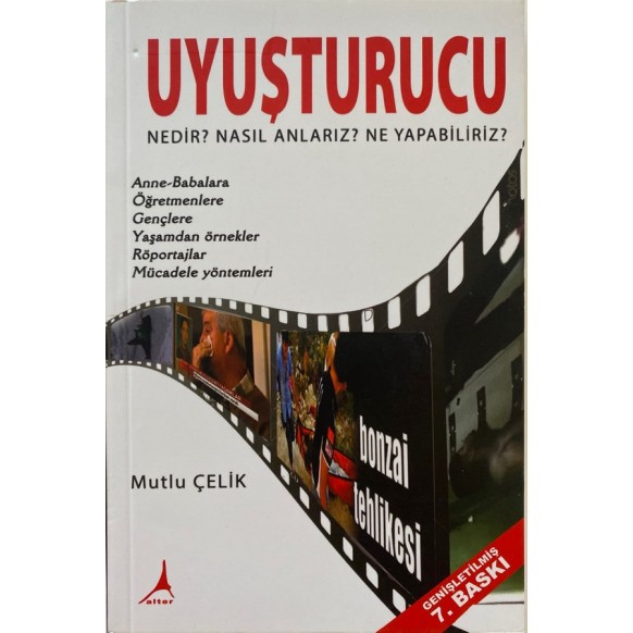 Uyuşturucu Nedir, Nasıl Anlarız Ne Yapabiliriz - Mutlu Çelik  Alter Yayınları  30,00 TL - eskicievi.com'da