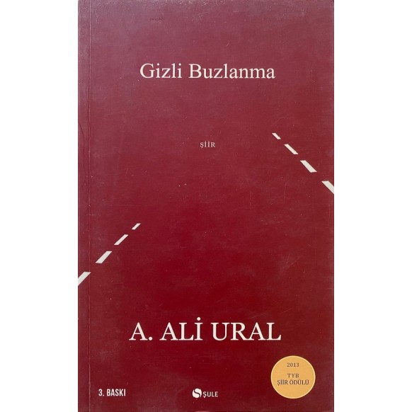 Gizli Buzlanma - A. Ali Ural  Şule Yayınları  110,00 TL - eskicievi.com'da