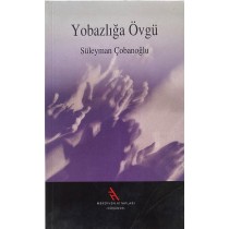 Yobazlığa Övgü - Süleyman Çobanoğlu, Şule Yayınları,  749,90 TL - eskicievi.com'da
