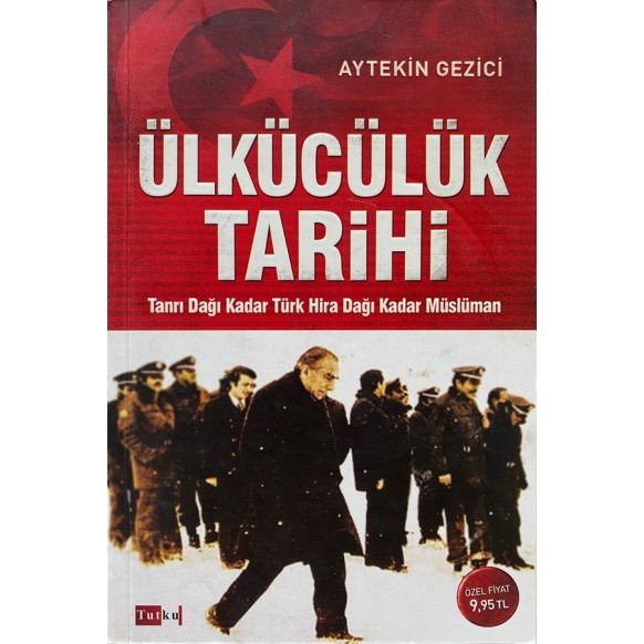 Ülkücülük Tarihi, Tanrı Dağı Kadar Türk Hira Dağı Kadar Müslüman - Aytekin Gezici  Tutku Yayınları  60,00 TL - eskicievi.com'da