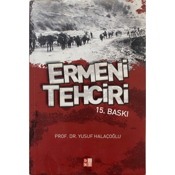 Ermeni Tehciri - Yusuf Halaçoğlu  Babıali Kültür Yayınları  35,00 TL - eskicievi.com'da