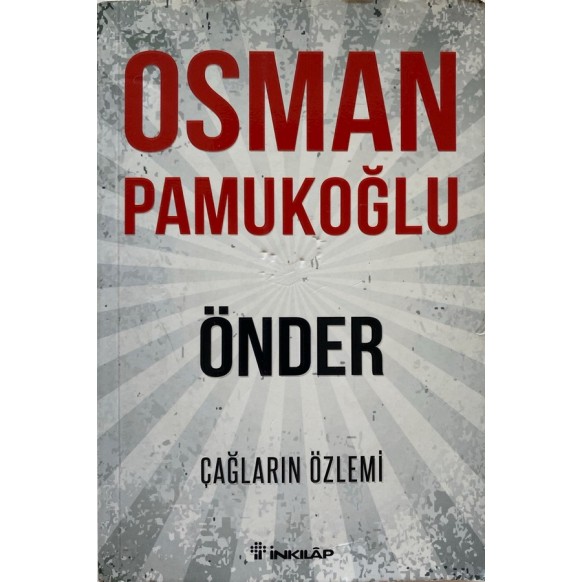 Önder, Çağların Özlemi - Osman Pamukoğlu  İnkılap Yayınları  129,00 TL - eskicievi.com'da