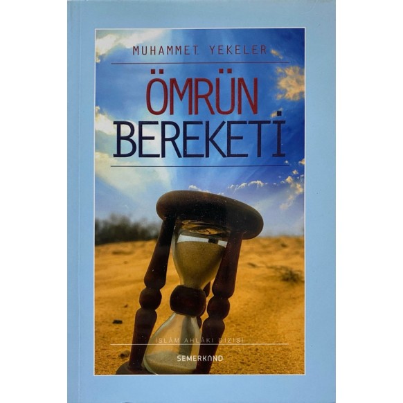 Ömrün Bereketi - Muhammet Yekeler  Semerkand Yayınları  20,00 TL - eskicievi.com'da