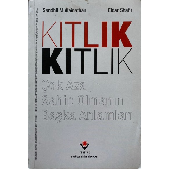 Kıtlık, Çok Aza Sahip Olmanın Başka Anlamları - Sendhil Mullainathan - Eldar Shafir  Tübitak Yayınları  110,00 TL - eskicievi...
