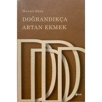 Doğrandıkça Artan Ekmek - Hasan Akay  Şule Yayınları  135,00 TL - eskicievi.com'da
