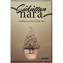 Sükuttan Nara - Faysal Öztürk  Artı Eksi Yayınları  55,00 TL - eskicievi.com'da