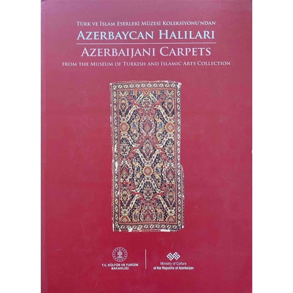 Azerbaycan Halıları, Azerbaijani Carpets - Seracettin Şahin, Shirin Melikova  T.C. Kültür ve Turizm Bakanlığı Yayınları  310,...