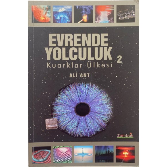 Evrende Yolculuk 2 - Kuarklar Ülkesi - Ali Ant  Zambak Yayınları  50,00 TL - eskicievi.com'da