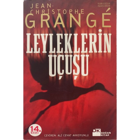 Leyleklerin Uçuşu - Jean Christophe Grange, Doğan Kitap Yayınları,  90,00 TL - eskicievi.com'da
