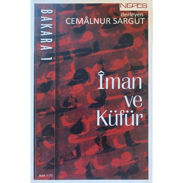 Bakara 1, İman ve Küfür - Cemalnur Sargut  Nefes Yayınları  39,00 TL - eskicievi.com'da