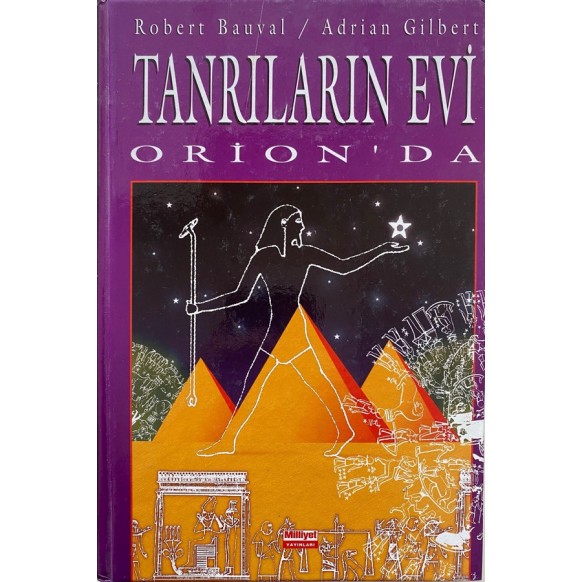 Tanrıların Evi Orion'da - Robert Bauval, Adrian Gilbert  Milliyet Yayınları  260,00 TL - eskicievi.com'da