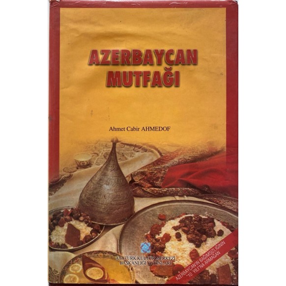 Azerbaycan Mutfağı - Ahmet Cabir Ahmedof  Atatürk Kültür Merkezi Yayınları  45,00 TL - eskicievi.com'da