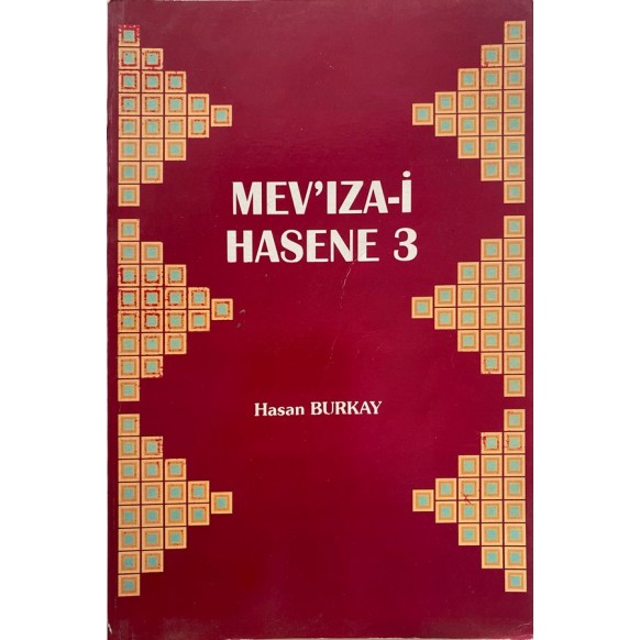 Mev'ıza-i hasene 3 - Hasan Burkay  Yazarın Kendi Yayını  35,00 TL - eskicievi.com'da