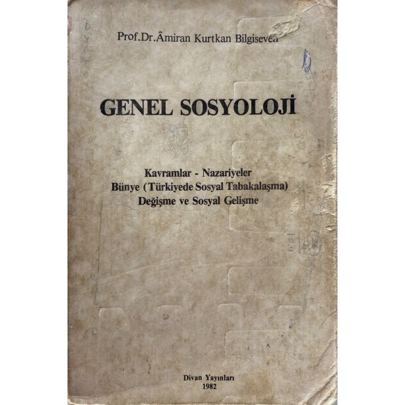 Genel Sosyoloji, Kavramlar, Nazariyeler Bünye Türkiyede Sosyal Tabakalaşma Değişme ve Sosyal Gelişme  Divan Yayınları  85,00 ...