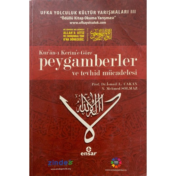 Kur'an-ı Kerim'e Göre Peygamberler ve Tevhid Mücadelesi - N. Mehmet Solmaz, Prof. Dr. İsmail Lütfi Çakan  Zinde Yayınları  26...