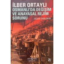 Osmanlıda Değişim ve Anayasal Rejim Sorunu - ilber Ortaylı, Türkiye İş Bankası Yayınları,  129,90 TL - eskicievi.com'da