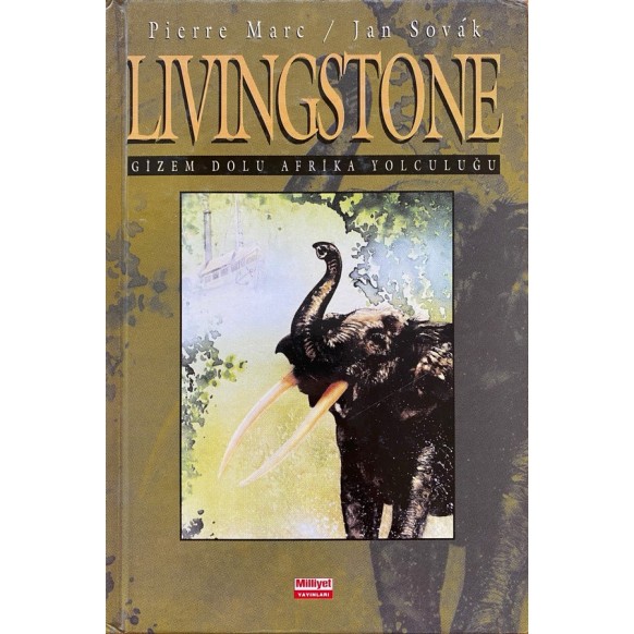Livingstone, Gizem Dolu Afrika Yolculuğu - Pierre Marc, Jan Sovak  Milliyet Yayınları  35,00 TL - eskicievi.com'da