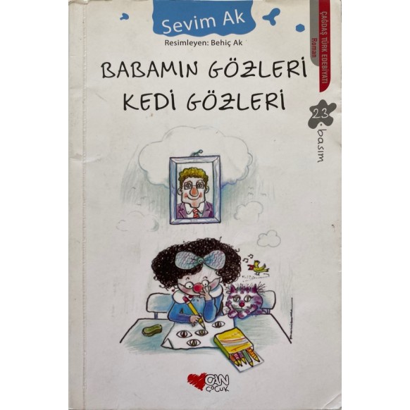 Babamın Gözleri Kedi Gözleri - Sevim Ak  Can Çocuk Yayınları  25,00 TL - eskicievi.com'da