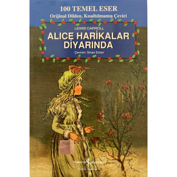 Alice Harikalar Diyarında - Lewis Carroll  Türkiye İş Bankası Yayınları  29,90 TL - eskicievi.com'da