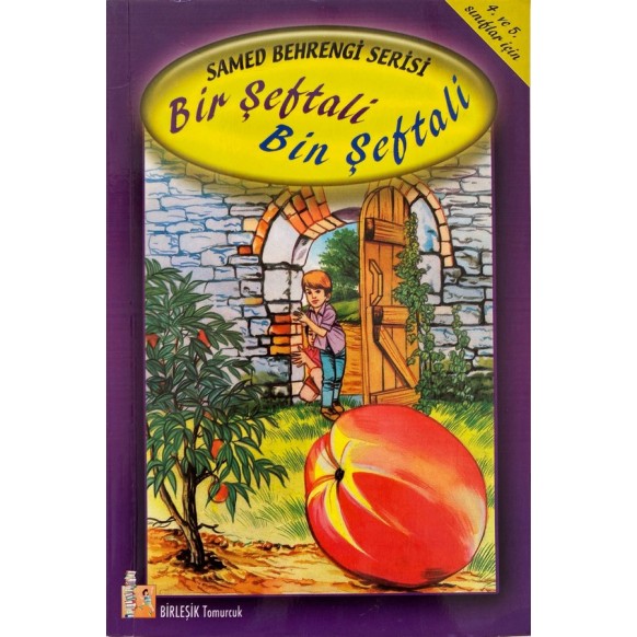Bir Şeftali Bin Şeftali - Samed Behrengi  Birleşik Tomurcuk Yayınları  20,00 TL - eskicievi.com'da