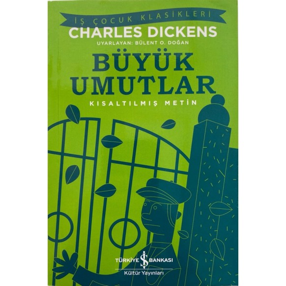 Büyük Umutlar, (Kısaltılmış Metin) - Charles Dickens  Türkiye İş Bankası Yayınları  31,40 TL - eskicievi.com'da