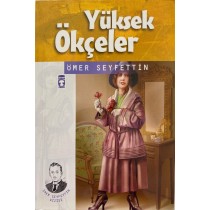 Yüksek Ökçeler - Ömer Seyfettin  Timaş Çocuk Yayınları  40,00 TL - eskicievi.com'da