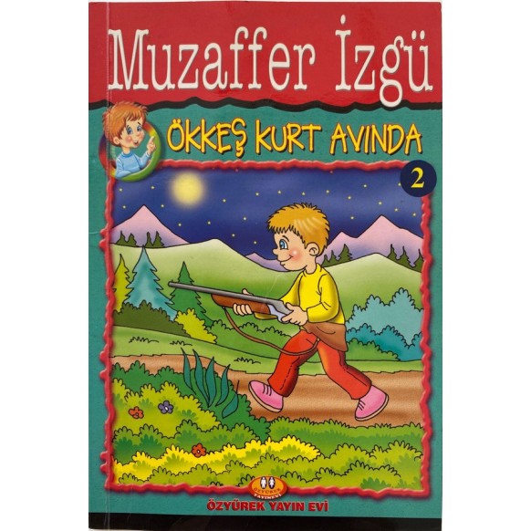 Ökkeş Kurt Avında - Muzaffer izgü  Özyürek Yayınları  19,90 TL - eskicievi.com'da