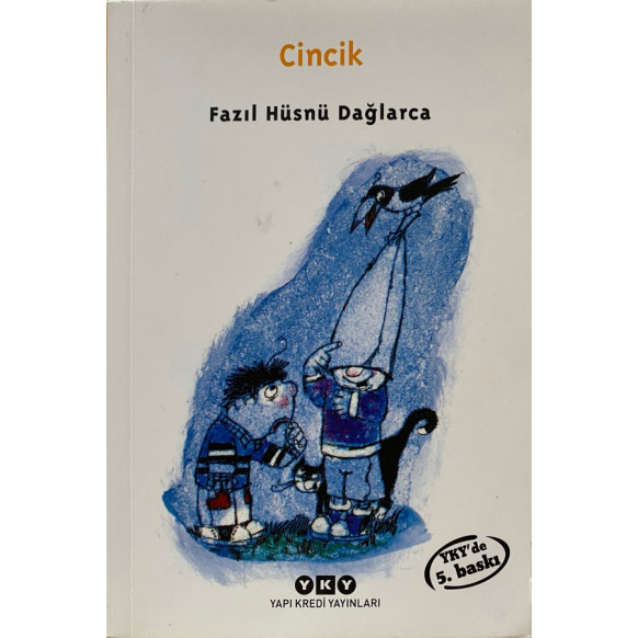 Cincik - Fazıl Hüsnü Dağlarca  Yapı Kredi Yayınları  19,00 TL - eskicievi.com'da