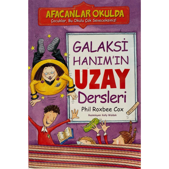 Galaksi Hanım'ın Uzay Dersleri - Phil Roxbee Cox  Beyaz Balina Yayınları  25,00 TL - eskicievi.com'da