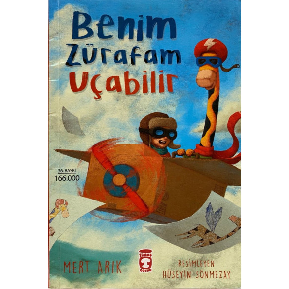 Benim Zürafam Uçabilir - Mert Arık  Timaş Çocuk Yayınları  59,00 TL - eskicievi.com'da