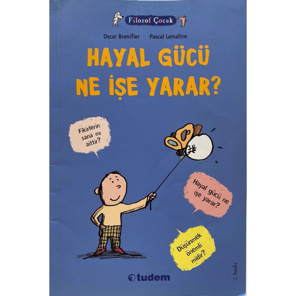 Hayal Gücü Ne işe Yarar - Oscar Brenifier, Pascal Lemaitre  Tudem Yayınları  17,00 TL - eskicievi.com'da