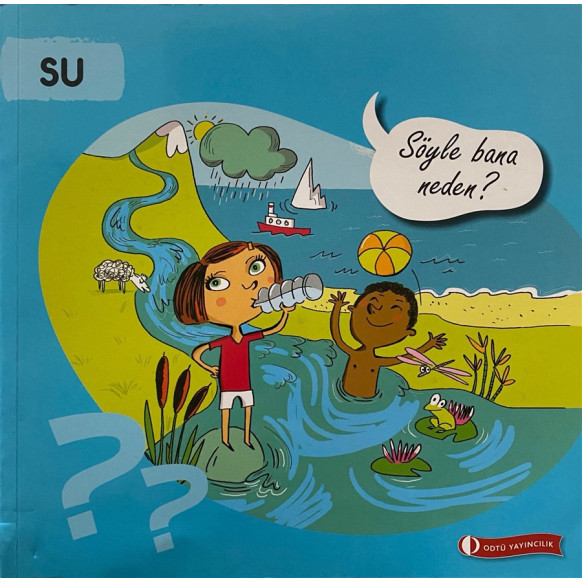 Su, Söyle Bana Neden - Mireille Fronty  ODTÜ Yayınları  29,00 TL - eskicievi.com'da