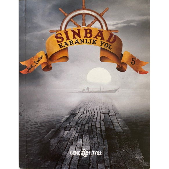 Sinbad, Karanlık Yol - Jack Sailor  Genç Hayat Yayınları  19,00 TL - eskicievi.com'da