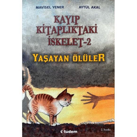 Kayıp Kitaplıktaki iskelet -2 Yaşayan Ölüler - Mavisel Yener, Aytük Akal, Tudem Yayınları,  139,90 TL - eskicievi.com'da