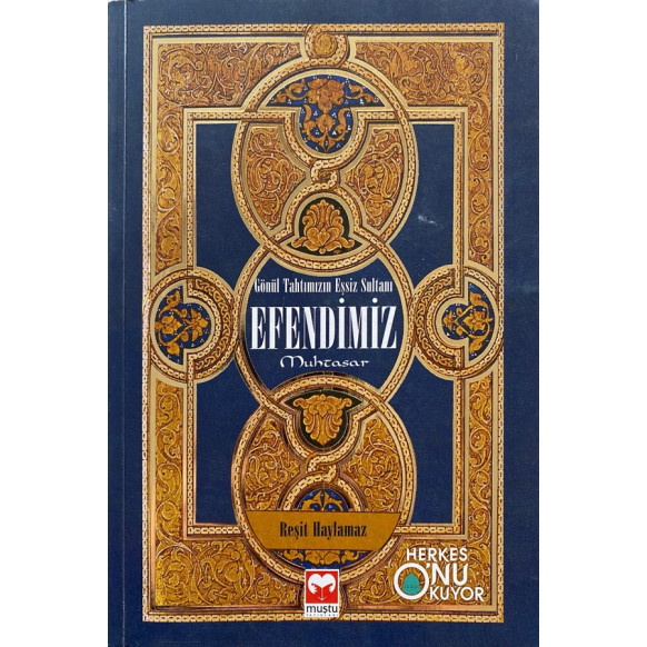 Gönül Tahtımızın Eşsiz Sultanı Efendimiz - Reşit Haylamaz, Muştu Yayınları,  76,90 TL - eskicievi.com'da