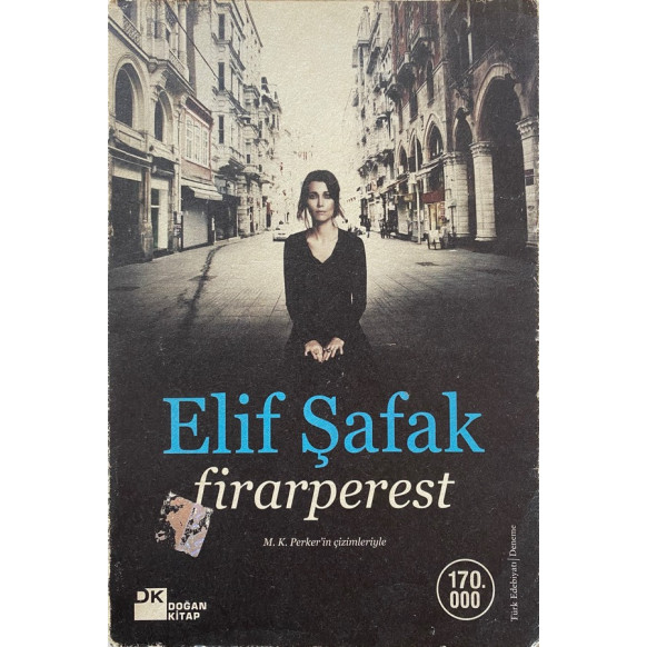 Firarperest - Elif Şafak  Doğan Kitap Yayınları  35,00 TL - eskicievi.com'da