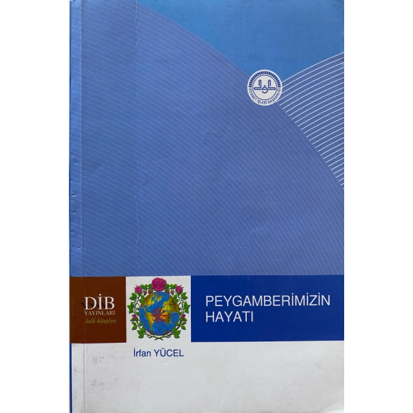 Peygamberimizin Hayatı - irfan Yücel  Diyanet İşleri Başkanlığı Yayınları  29,00 TL - eskicievi.com'da