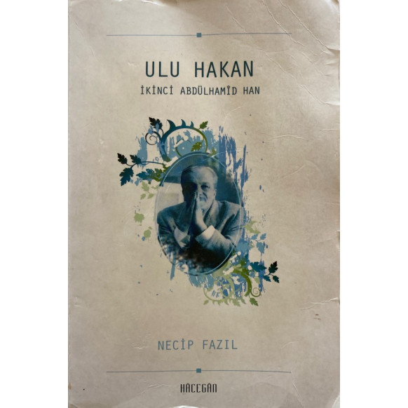 Ulu hakan, ikinci Abdülhamid Han - Necip Fazıl Kısakürek  Pozitif Yayınları  65,00 TL - eskicievi.com'da