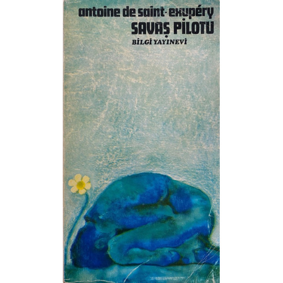 Savaş Pilotu - Antoine De Saint-Exupery  Bilgi Yayınları  35,00 TL - eskicievi.com'da