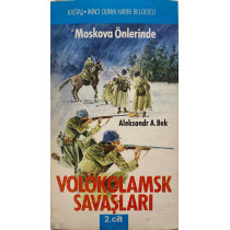 Moskova Önlerinde, Volokolamsk Şosesi, 2.Cilt - Aleksandr A. Bek  Kartaş Yayınları  35,00 TL - eskicievi.com'da