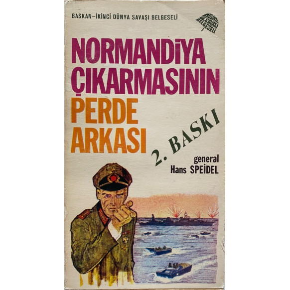 Normandiya Çıkarmasının Perde Arkası - Hans Speidel  Başkan Yayınları  40,00 TL - eskicievi.com'da