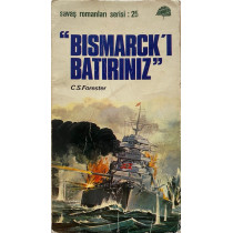 Bismarck'ı Batırınız - C. S. Forester  Başkan Yayınları  25,00 TL - eskicievi.com'da