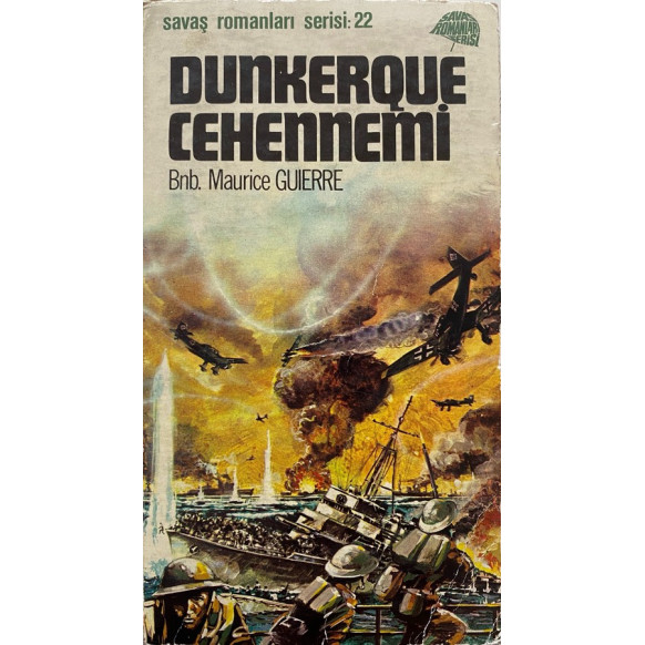 Dunkerque Cehennemi - Maırice Guıerre  Başkan Yayınları  30,00 TL - eskicievi.com'da