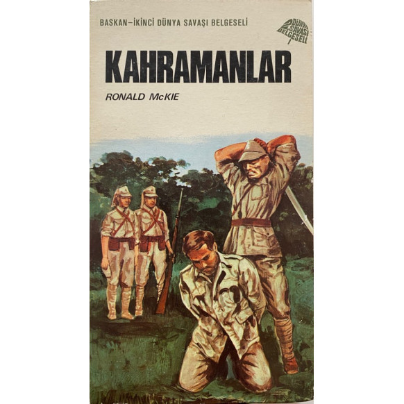 Kahramanlar - Ronald McKie  Başkan Yayınları  30,00 TL - eskicievi.com'da