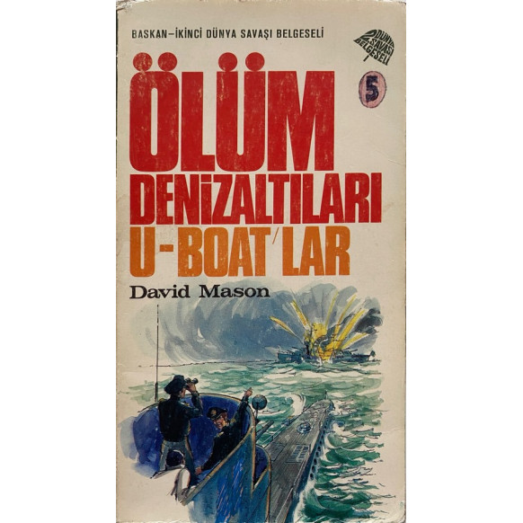 Ölüm Denizaltıları U Boatlar - David Mason  Başkan Yayınları  35,00 TL - eskicievi.com'da
