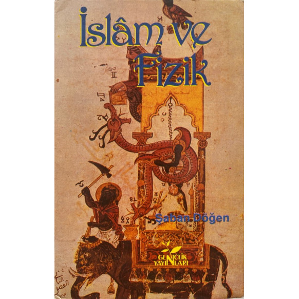 islam ve Fizik - Şaban Döğen  Gençlik yayınları  25,00 TL - eskicievi.com'da