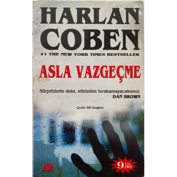 Asla Vazgeçme - Harlan Coben  Martı Yayınları  25,00 TL - eskicievi.com'da